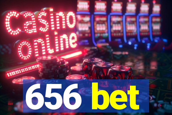 656 bet